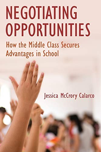 Negotiating Opportunities: How the …, McCrory Calarco