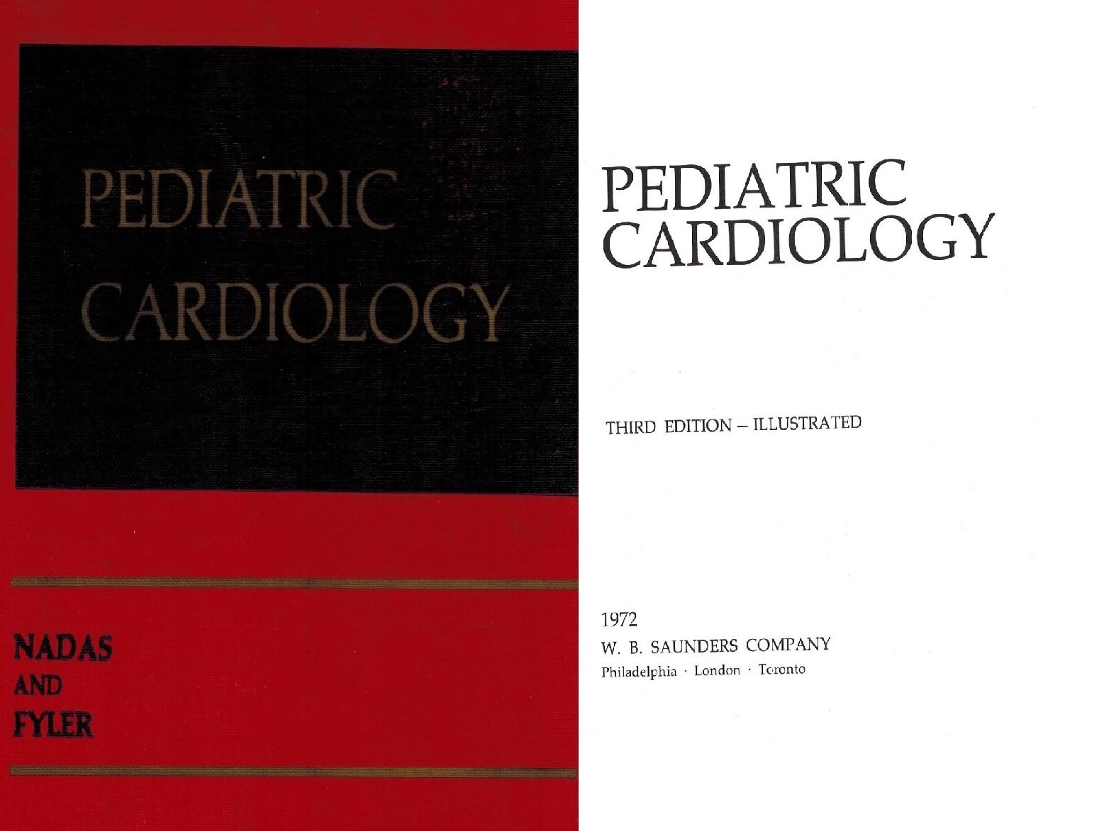 Pediatric Cardiology – NADAS, Alexander S. and Donald C. Fyler. – Good – See…