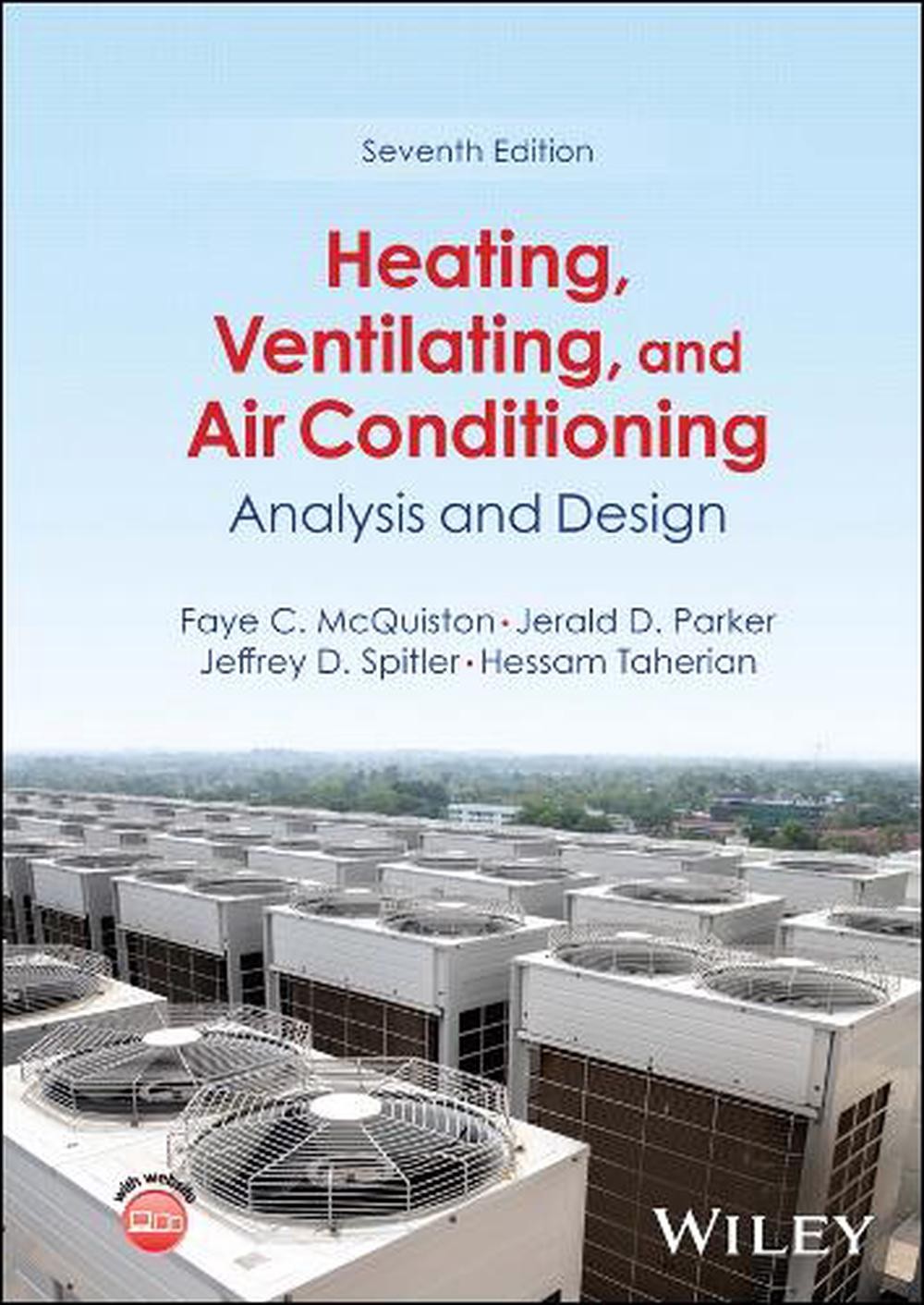 Heating, Ventilating, and Air Conditioning: Analysis and Design by Jerald D. Par