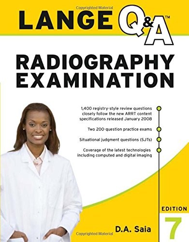 LANGE Q&A RADIOGRAPHY EXAMINATION, SEVENTH EDITION (LANGE By D A Saia **Mint**