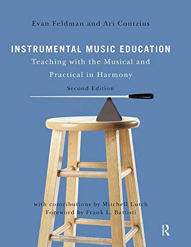 Instrumental Music Education: Teaching with the Musical and Practical in Har…