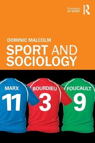 Sport and Sociology (Frontiers of Sp… by Malcolm, Dominic Paperback / softback