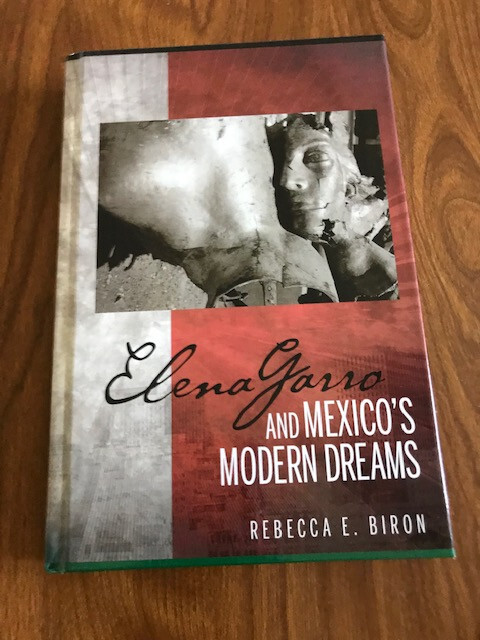 Elena Garro And Mexico’s Modern Dreams-Signed by Author