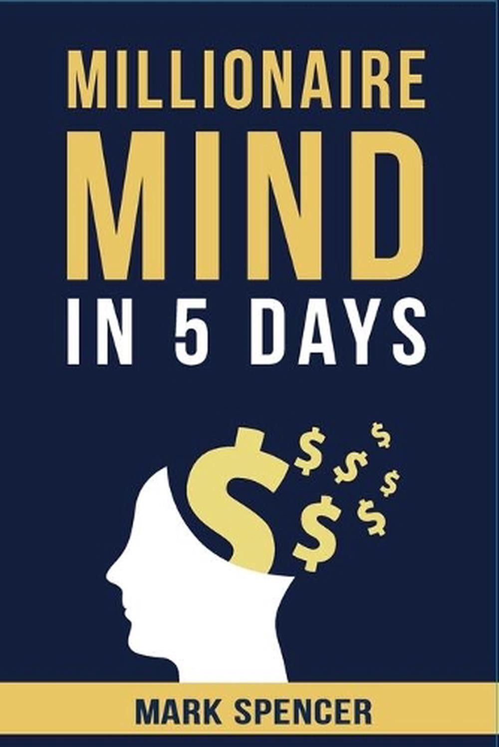 Millionaire Mind In 5 Days by Mark Spencer (English) Paperback Book