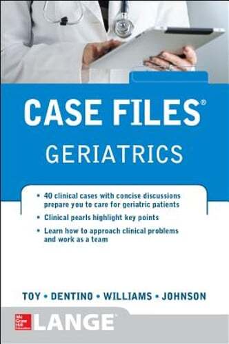 Case Files Geriatrics by Eugene Toy: Used