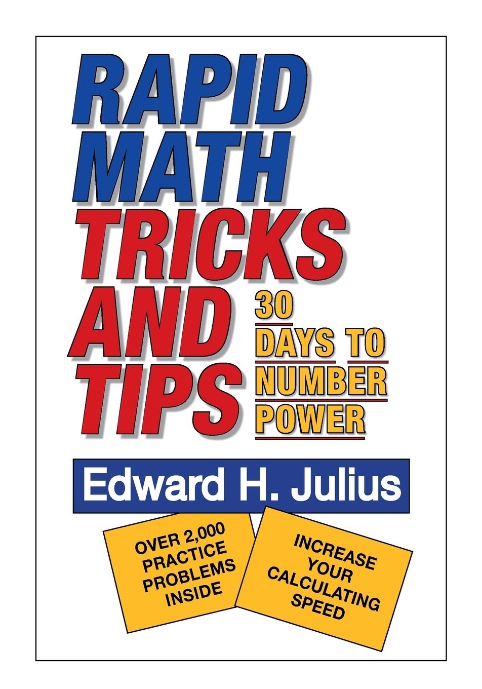 Rapid Math Tricks & Tips: 30 Days to Number Power by Edward H. Julius