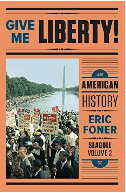 GIVE ME LIBERTY!: AN AMERICAN HISTORY (SEAGULL FIFTH By Eric Foner **BRAND NEW**
