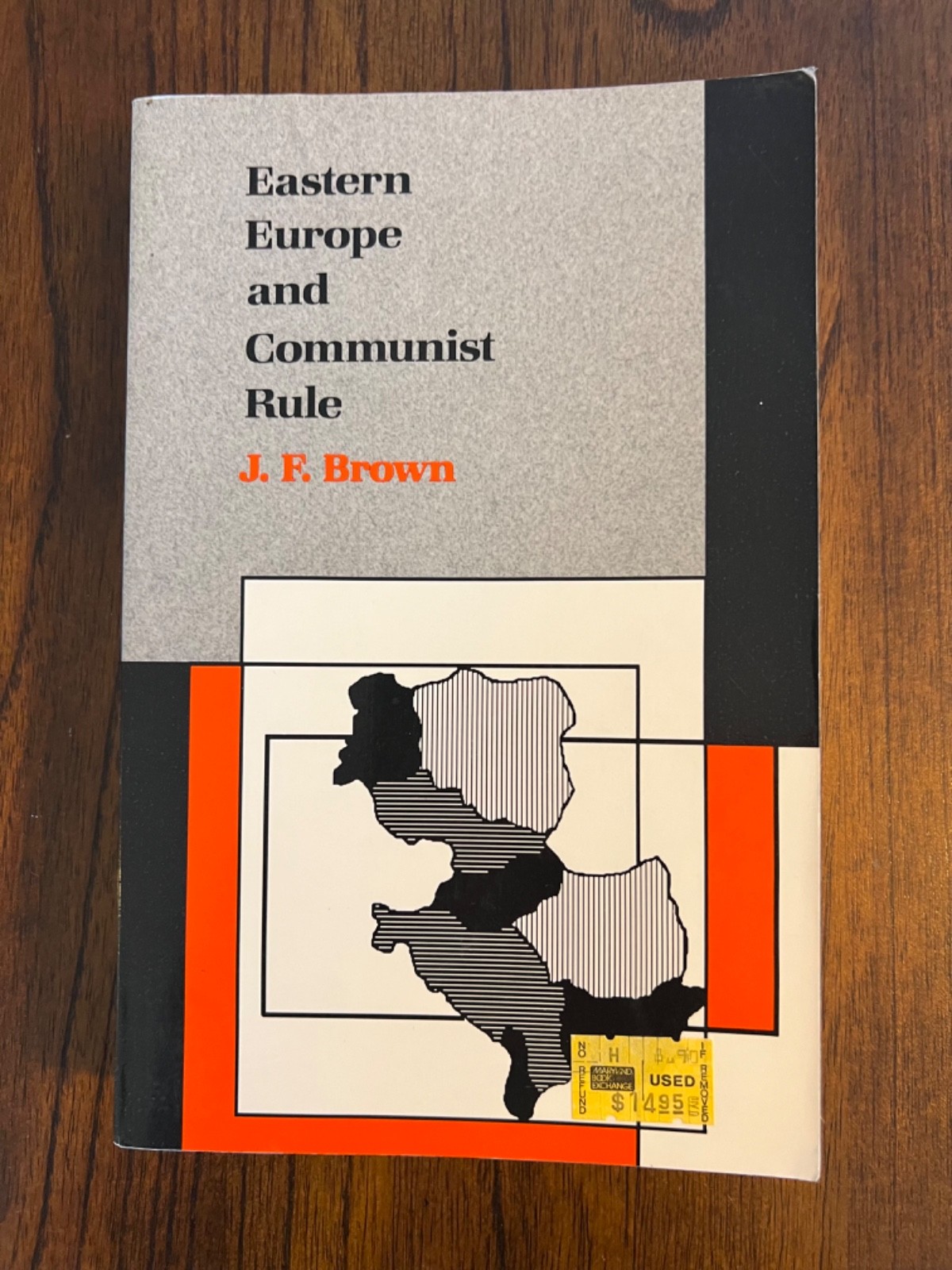 Eastern Europe and Communist Rule Softcoverr J. F. Brown, 1989, 2nd Printing