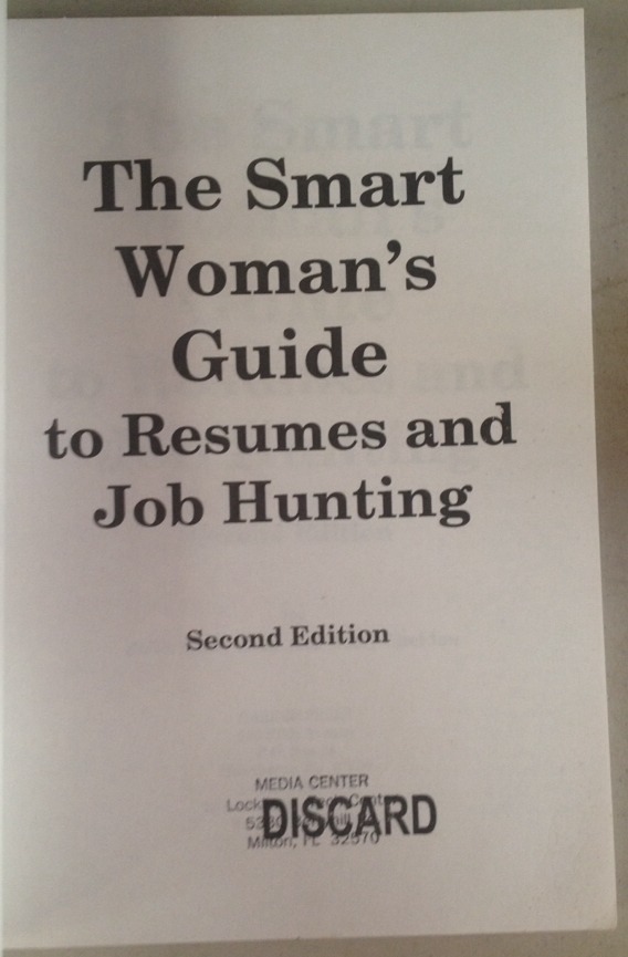 The Smart Woman’s Guide To Resumes And Job Hunting Book 1993 paperback**