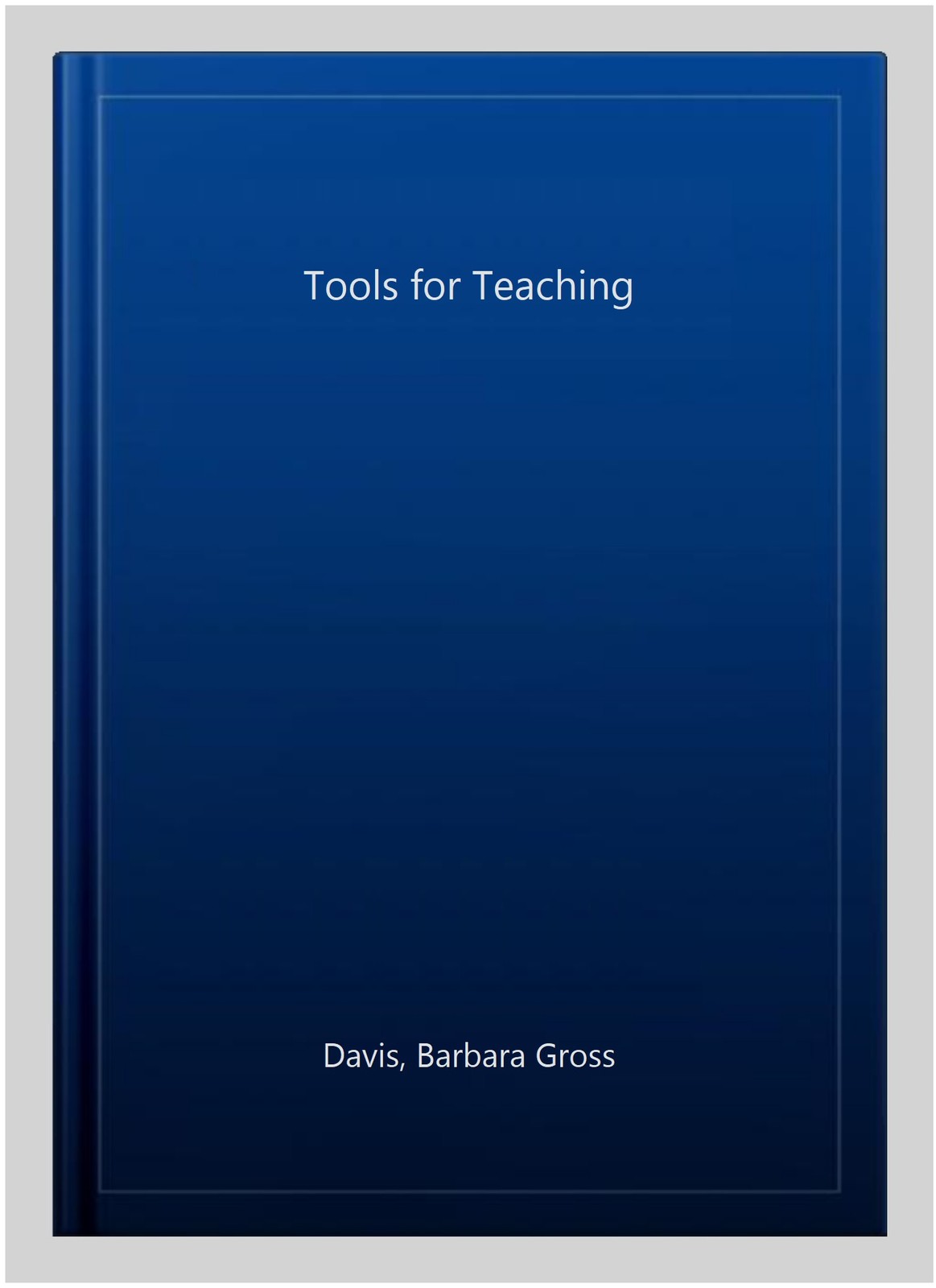 Tools for Teaching, Paperback by Davis, Barbara Gross, Used Good Condition, F…