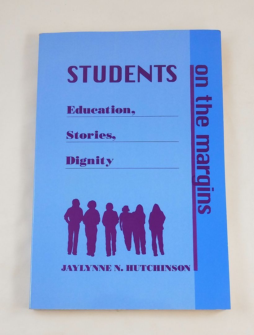 Students on the Margins; Hutchinson; Education; Quality Packaging Materials