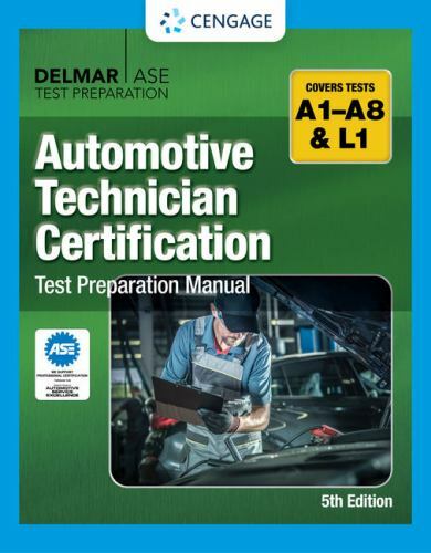 Automotive Technician Certification Test Preparation Manual A-Series by Cengage