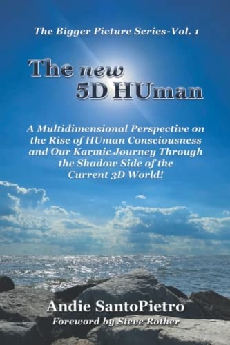 The new 5D HUman: A Multidimensional Perspective on the Rise of HUman Consciousn