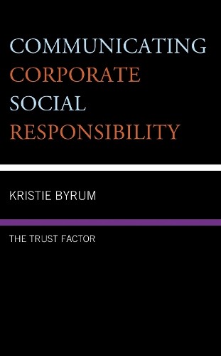 Kristie Byrum Communicating Corporate Social Responsibil (Paperback) (UK IMPORT)