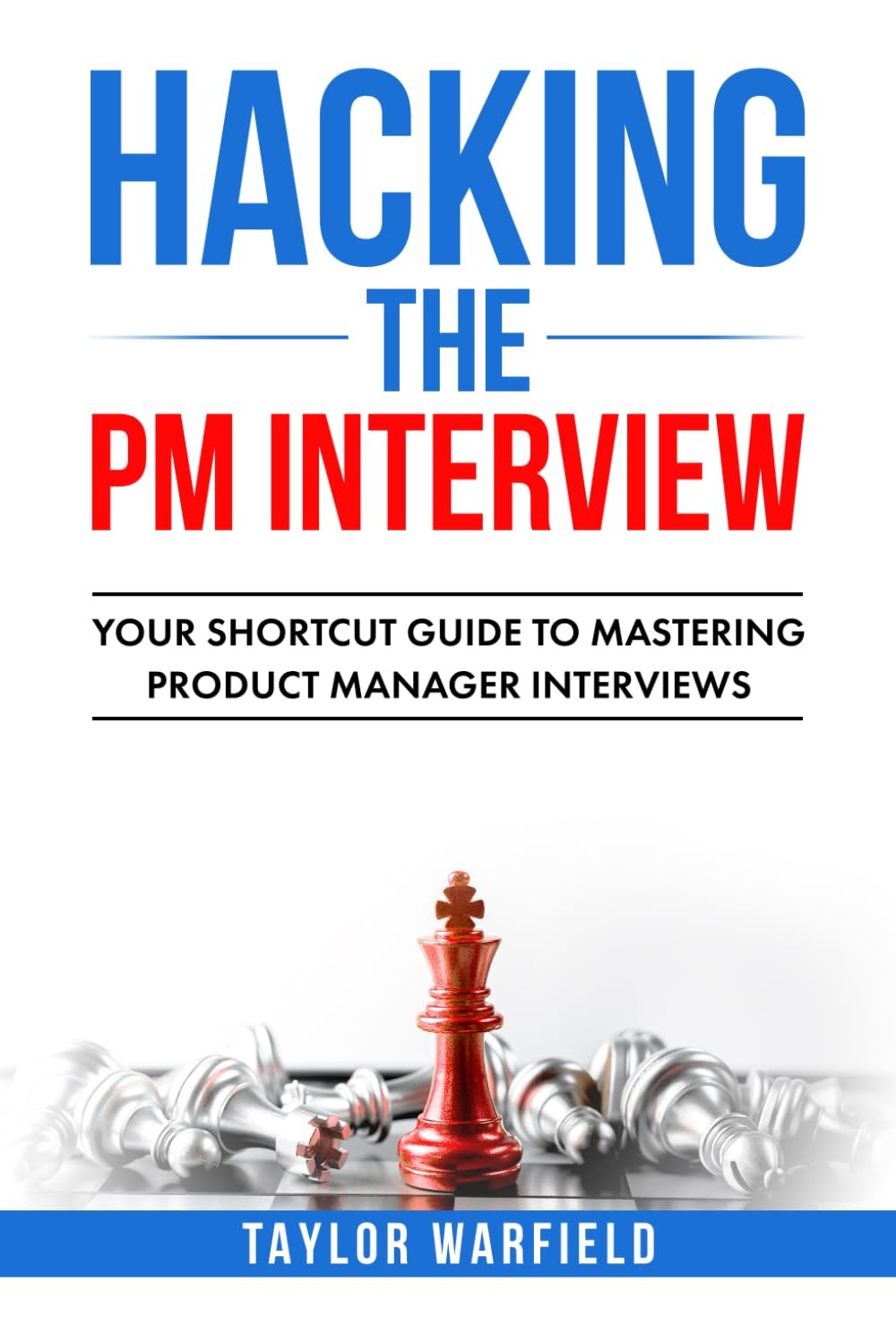 Hacking the PM Interview: Your Shortcut Guide to Mastering Product Manager I…