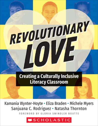 Revolutionary Love: Creating a Culturally Inclusive Classroom by Wynter-Hoyte