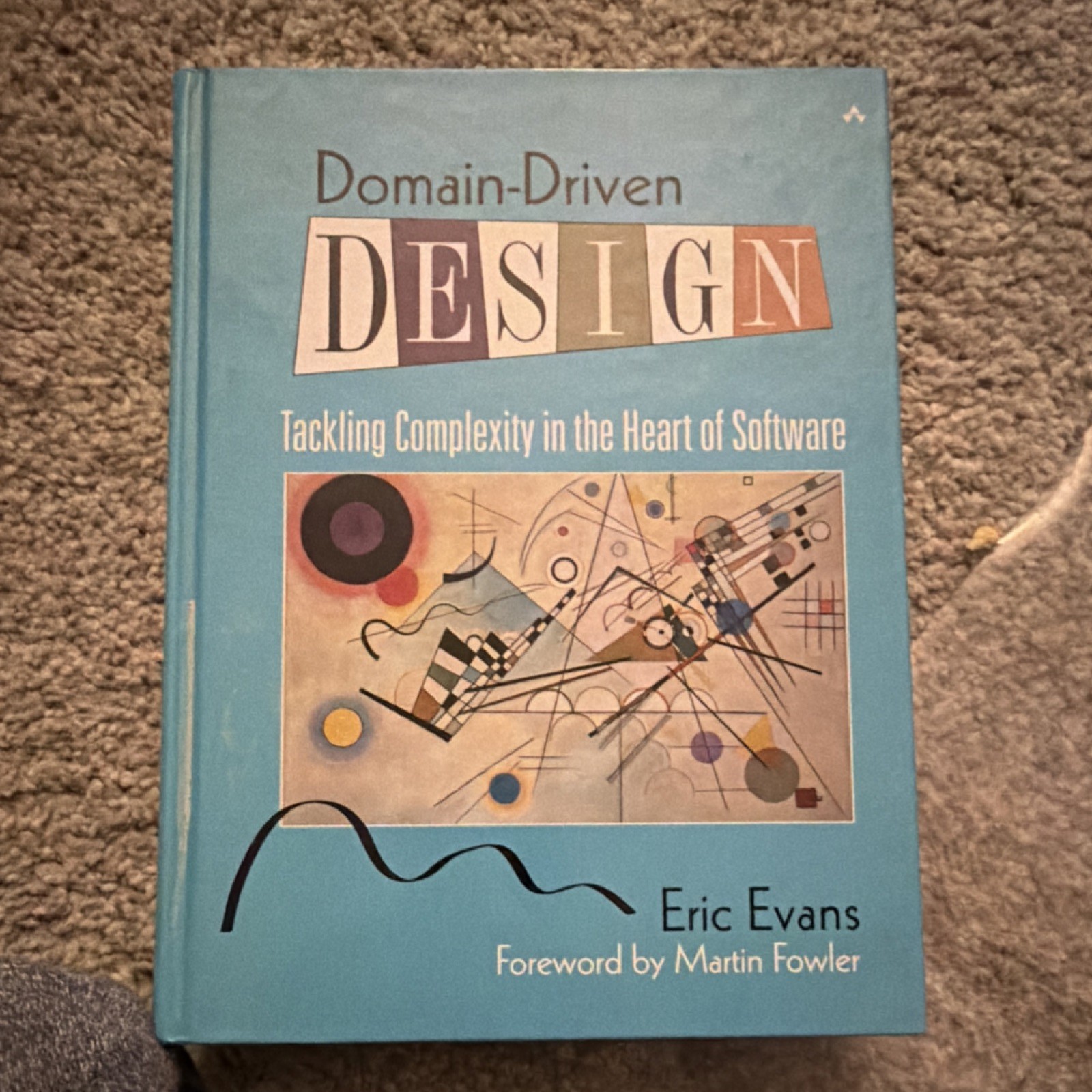 Domain-Driven Design Eric Evans Addison-Wesley Hardcover Foreword Fowler