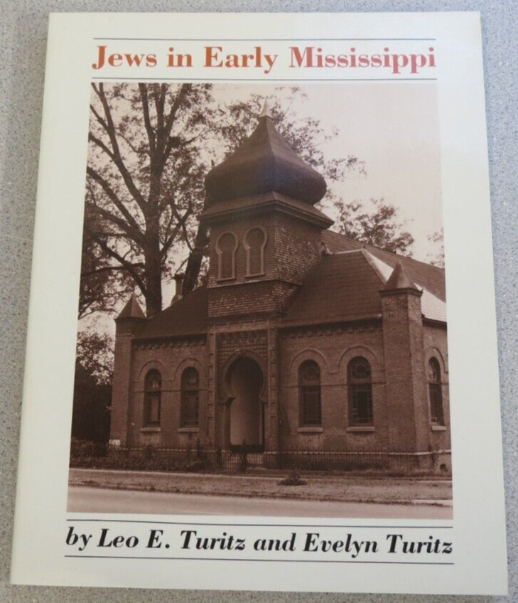 Jews in Early Mississippi by Evelyn Turitz and Leo Turitz (1983, Paperback)