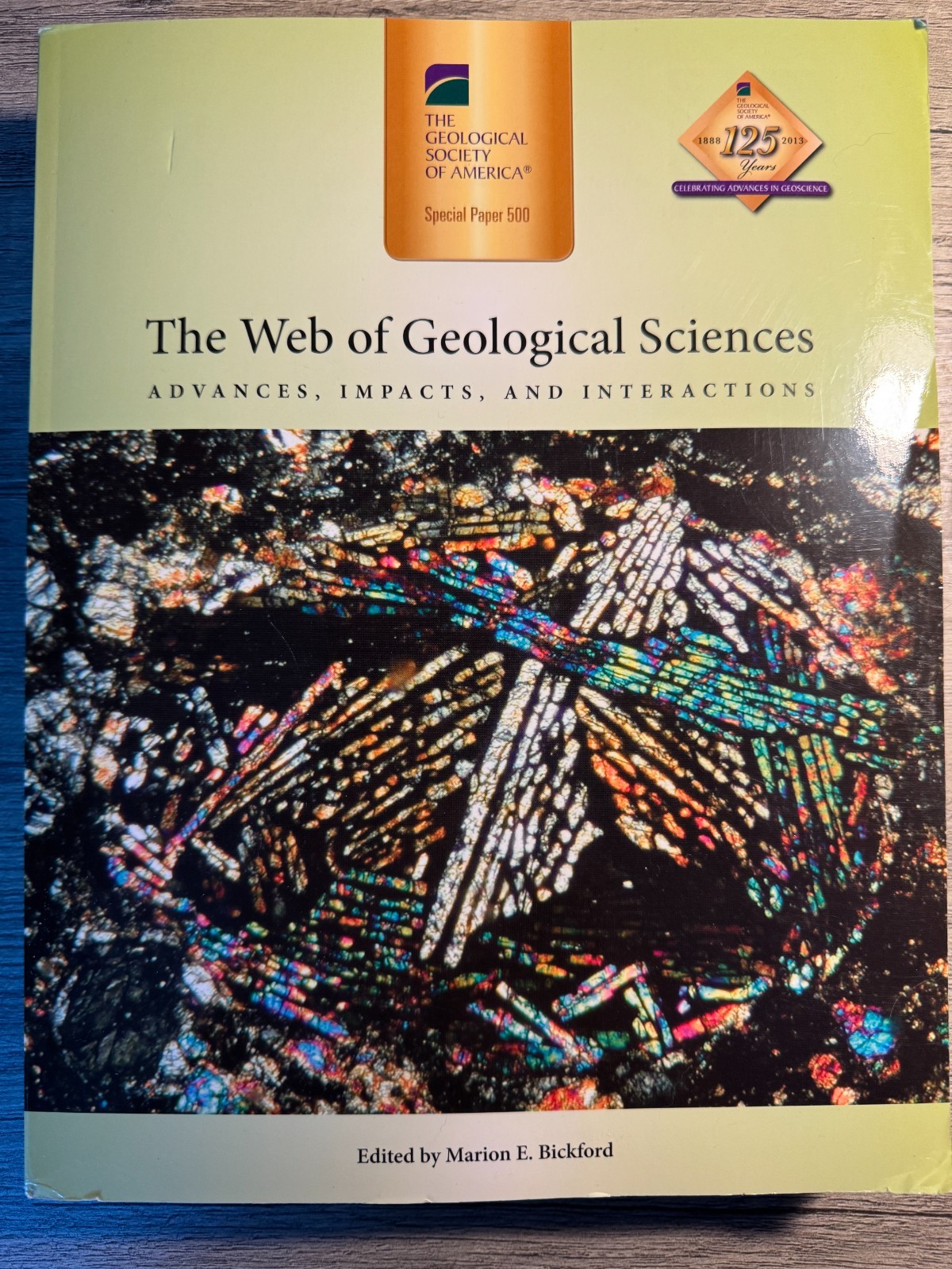 The Web of Geological Sciences: Advances Impacts Interactions GSA 600 pages!
