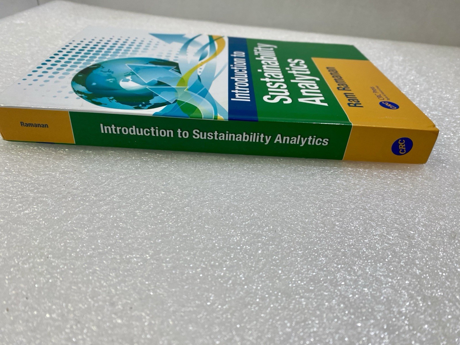 Introduction to Sustainability Analytics by Raghavan (Ram) Ramanan (2018,…