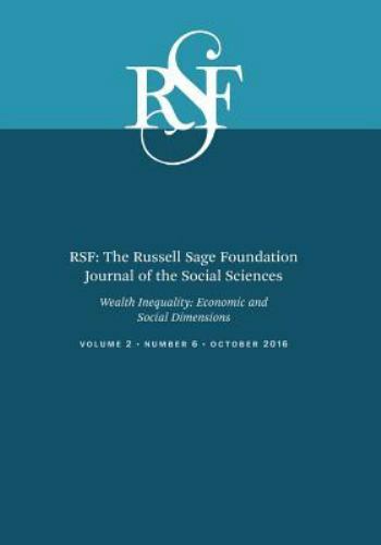 RSF: The Russell Sage Foundation Journal of the Social Sciences: Wealth Inequali