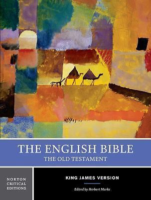 The English Bible, King James Version: The Old Testament: A Norton Critical Edit