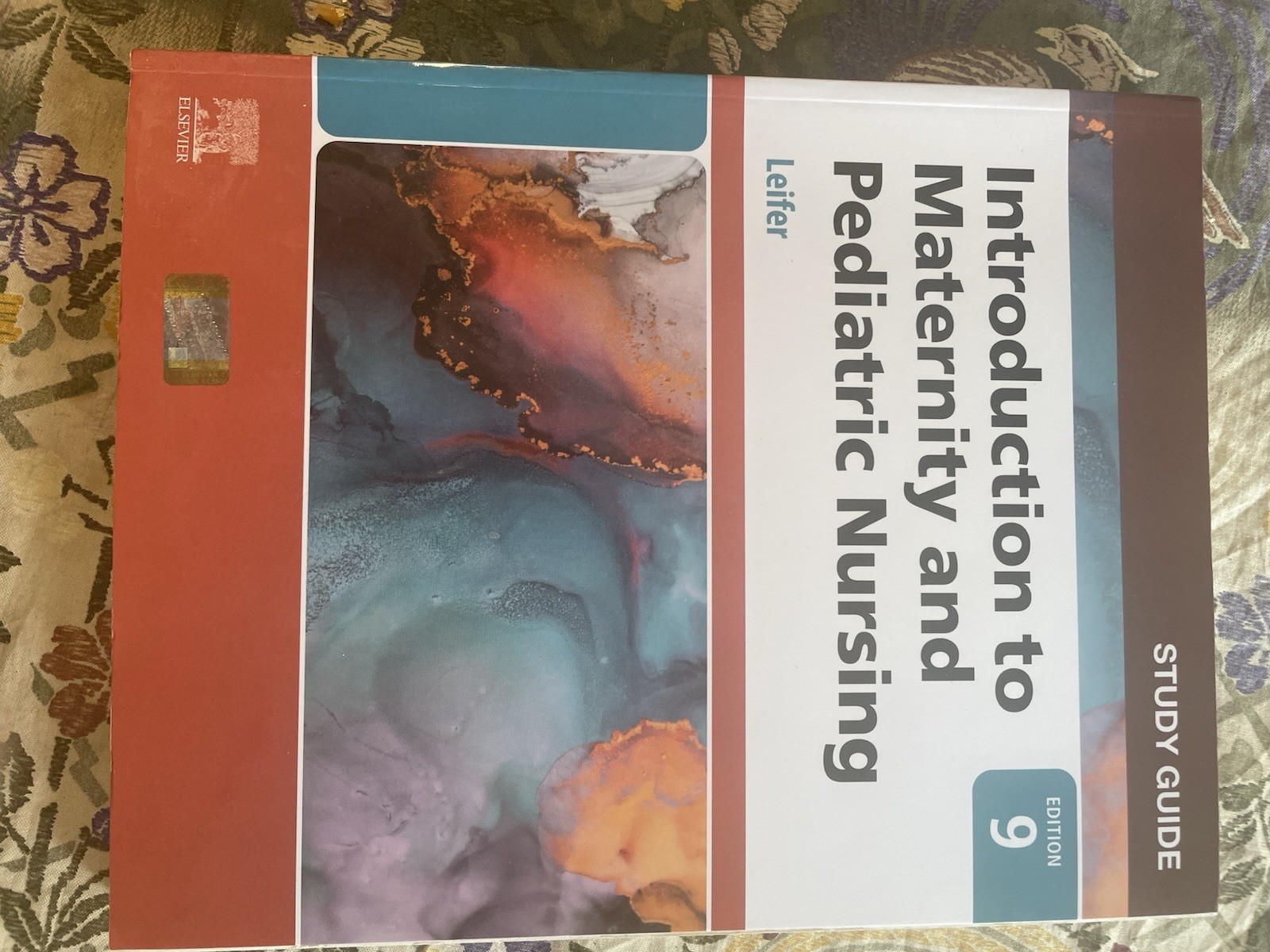 Introduction To Maternity And Pediatric Nursing (Edition 9) Study Guide – Leifer