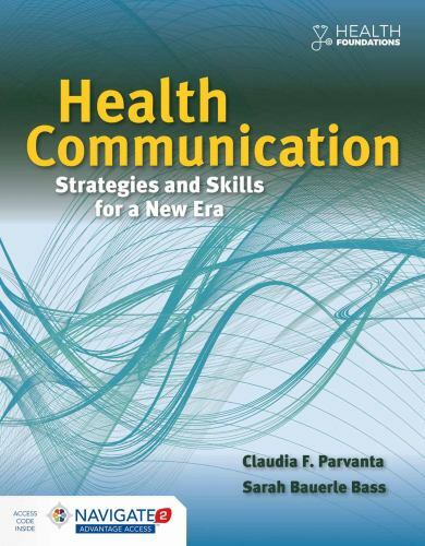 Health Communication: Strategies and Skills for a New Era: . by Parvanta, Claud