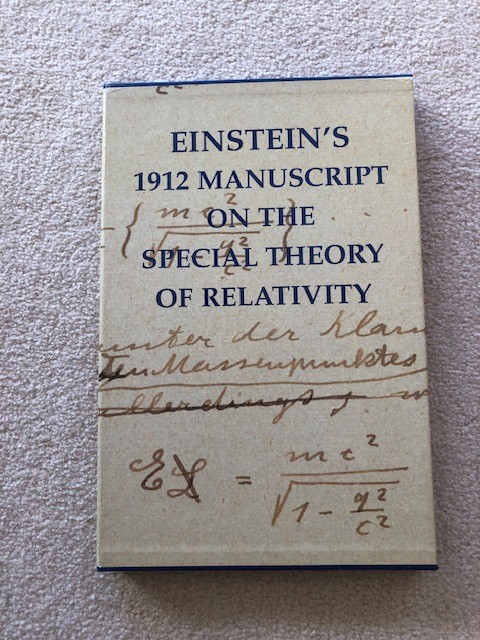 Einstein’s 1912 Manuscript on the Special Theory of Relativity DELUXE EDITION