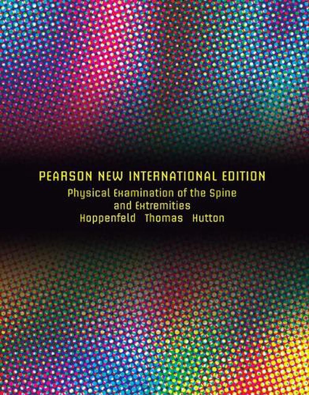 Physical Examination of the Spine and Extremities: Pearson New International Edi