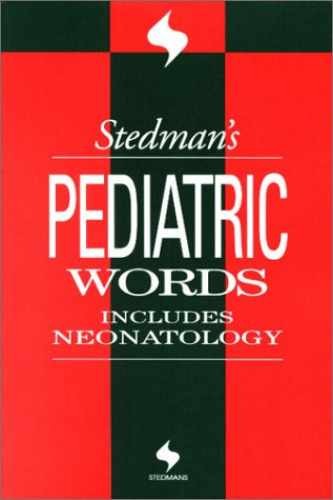Stedman’s Pediatric Words: – Paperback, by Stedman Thomas Lathrop – Very Good