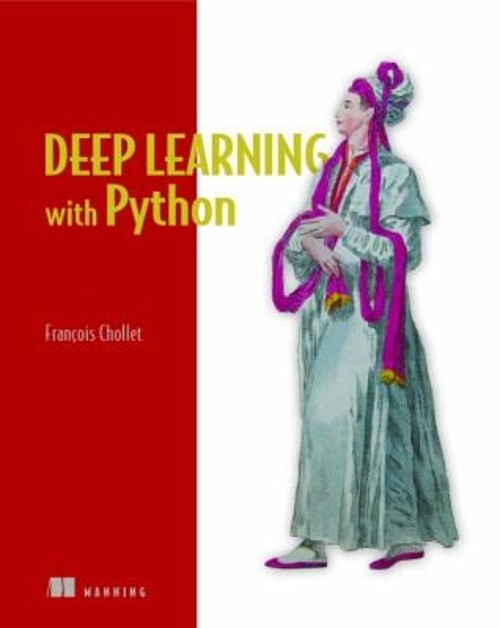 Deep Learning with Python Paperback Francois Chollet