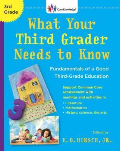 What Your Third Grader Needs to Know (Revised Edition): Fundamentals of a Good T