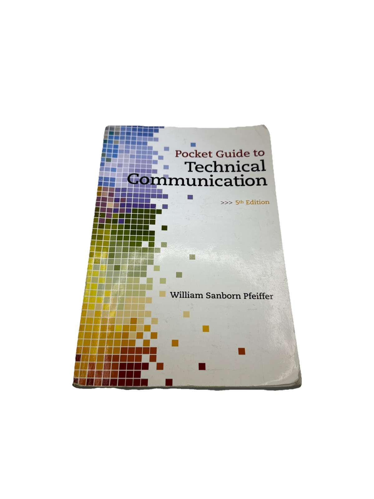 Pocket Guide to Technical Communication (5th Edition) – Paperback – Acceptable