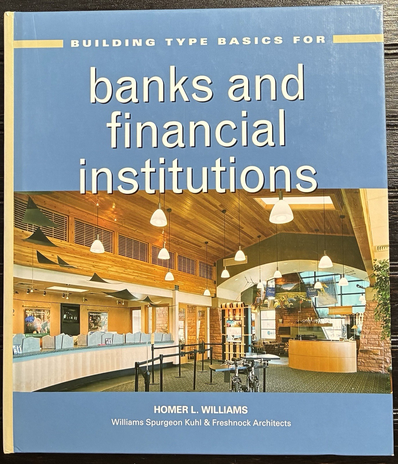 Building Type Basics for Banks & Financial Institutions HC 2010 Wiley – Williams
