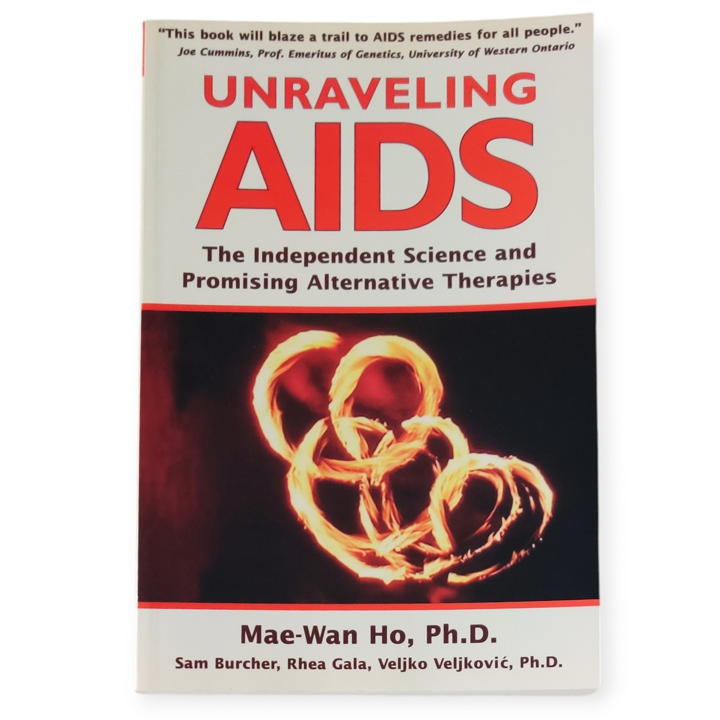 Unraveling AIDS: The Independent Science and Promising Alternative Therapies