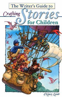 The Writer’s Guide to Crafting Stories for Children, USED-Good, Lamb, Nancy