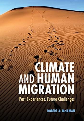 Climate and Human Migration: Past Experiences, Future Challenge