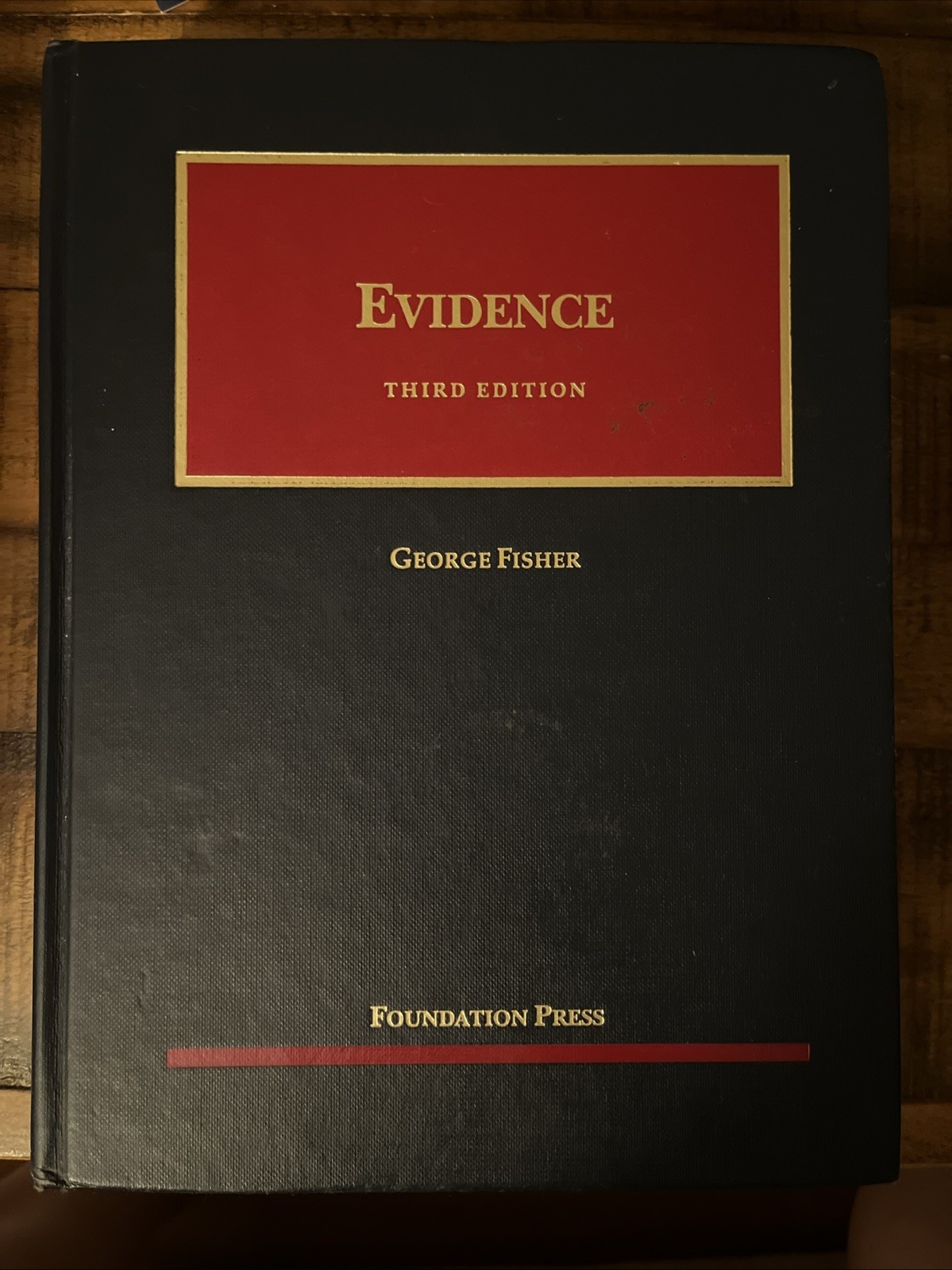 Evidence Third Edition George Fisher Foundation Press 2013 978-1-60930-060-9