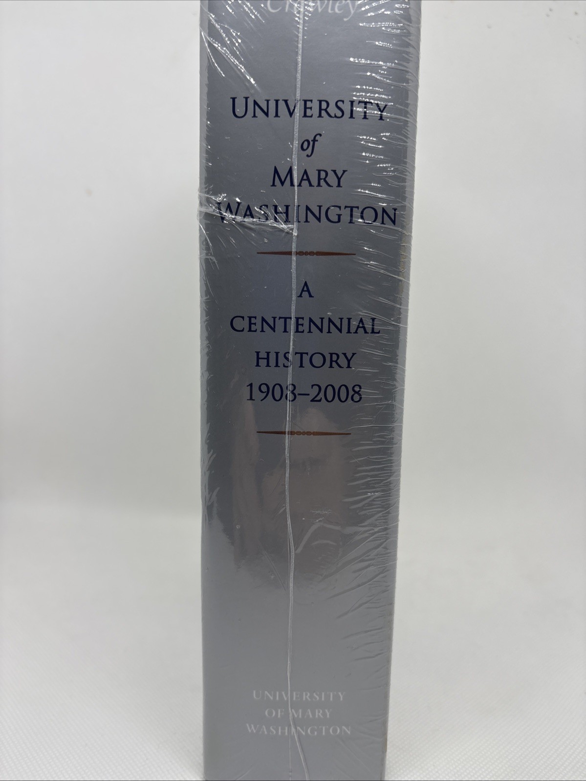 University of Mary Washington — A Centennial History 1908-2008 (Hardcover Book)