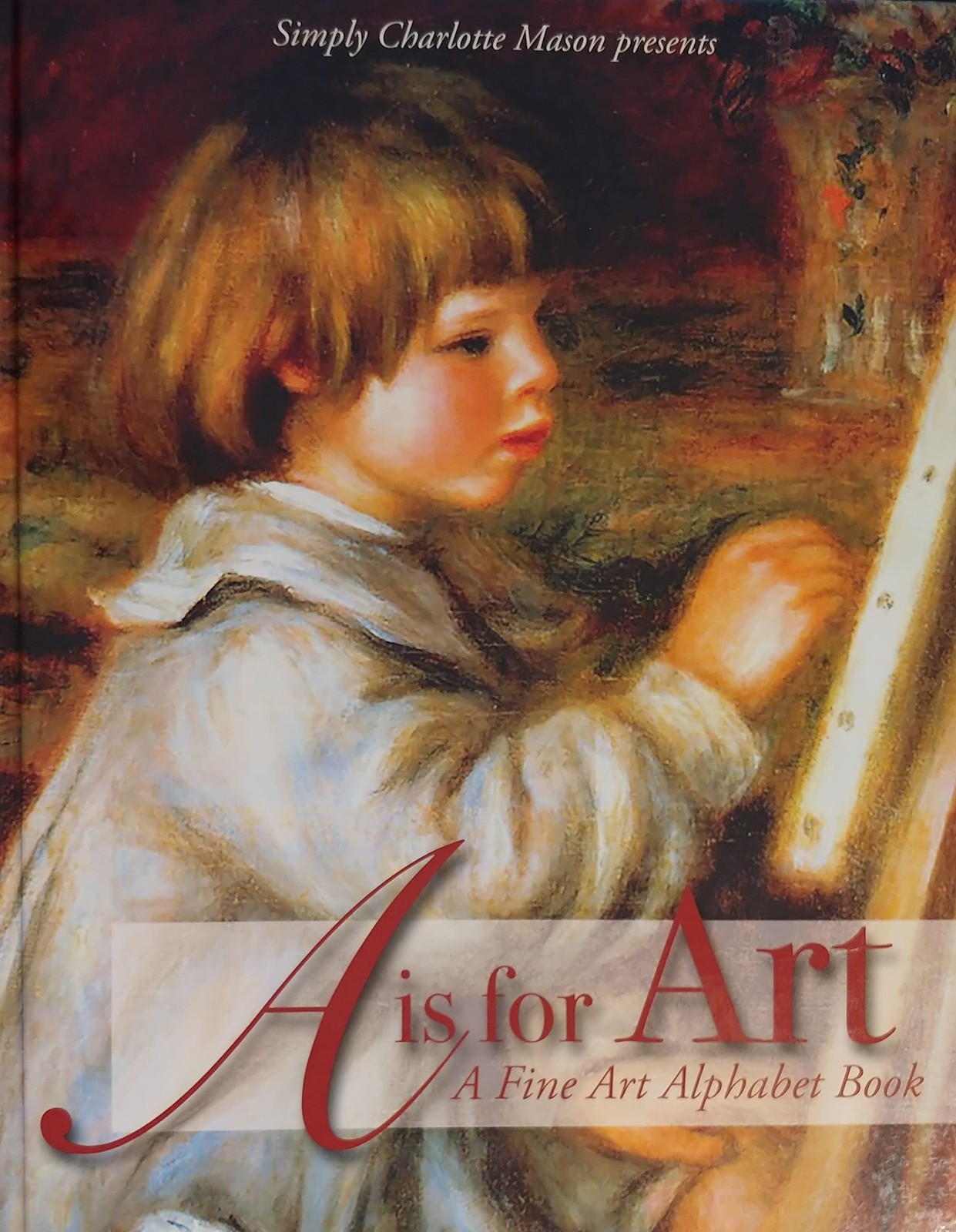 A is for Art: A Fine Art Alphabet Book