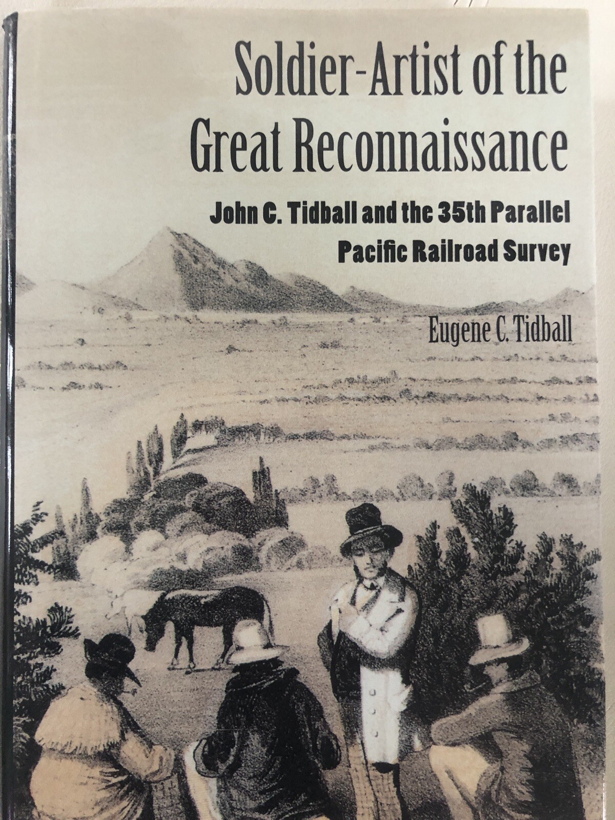 Soldier-Artist of the Great Reconnaissance John Tidball Pacific Railroad SIGNED