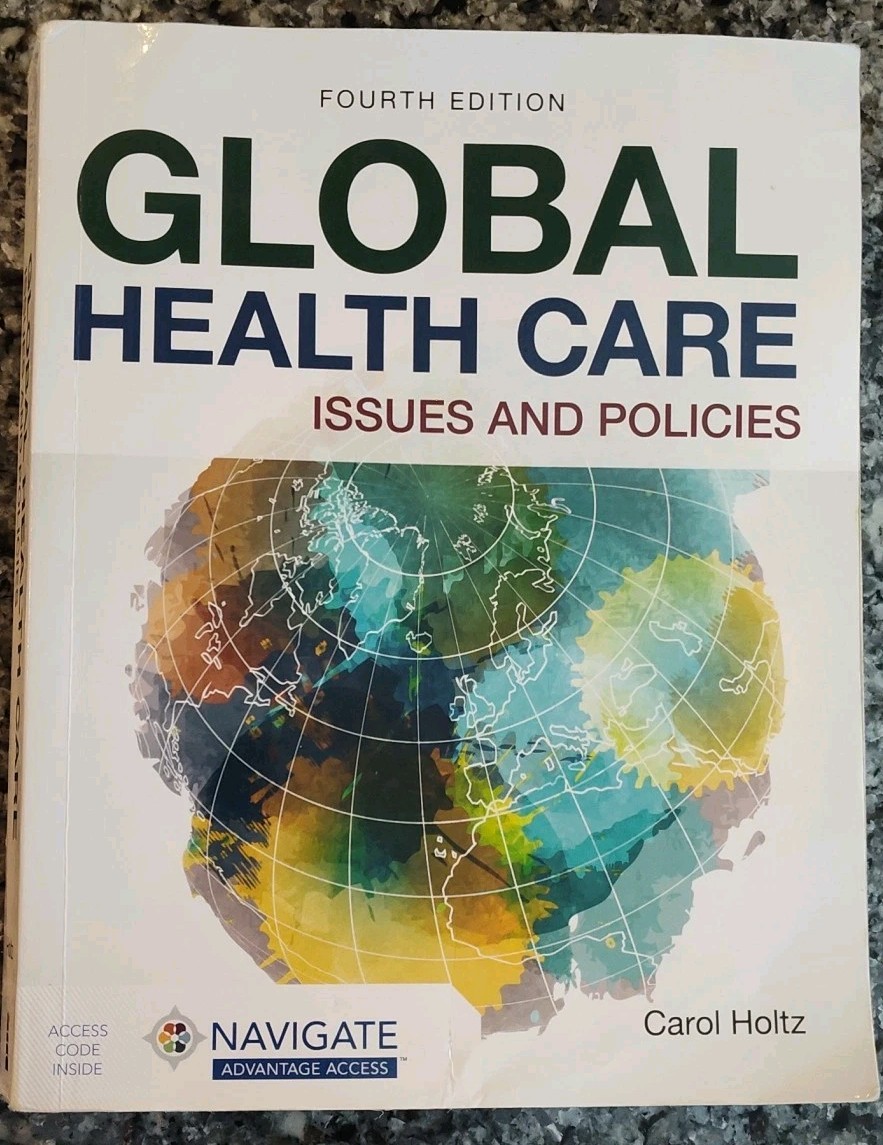 Global Health Care: Issues and Policies- Paperback, by Holtz Carol (4th edition)