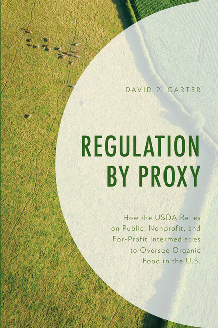 Regulation By Proxy: How The Usda Relies On Public, Nonprofit, And For-Prof…