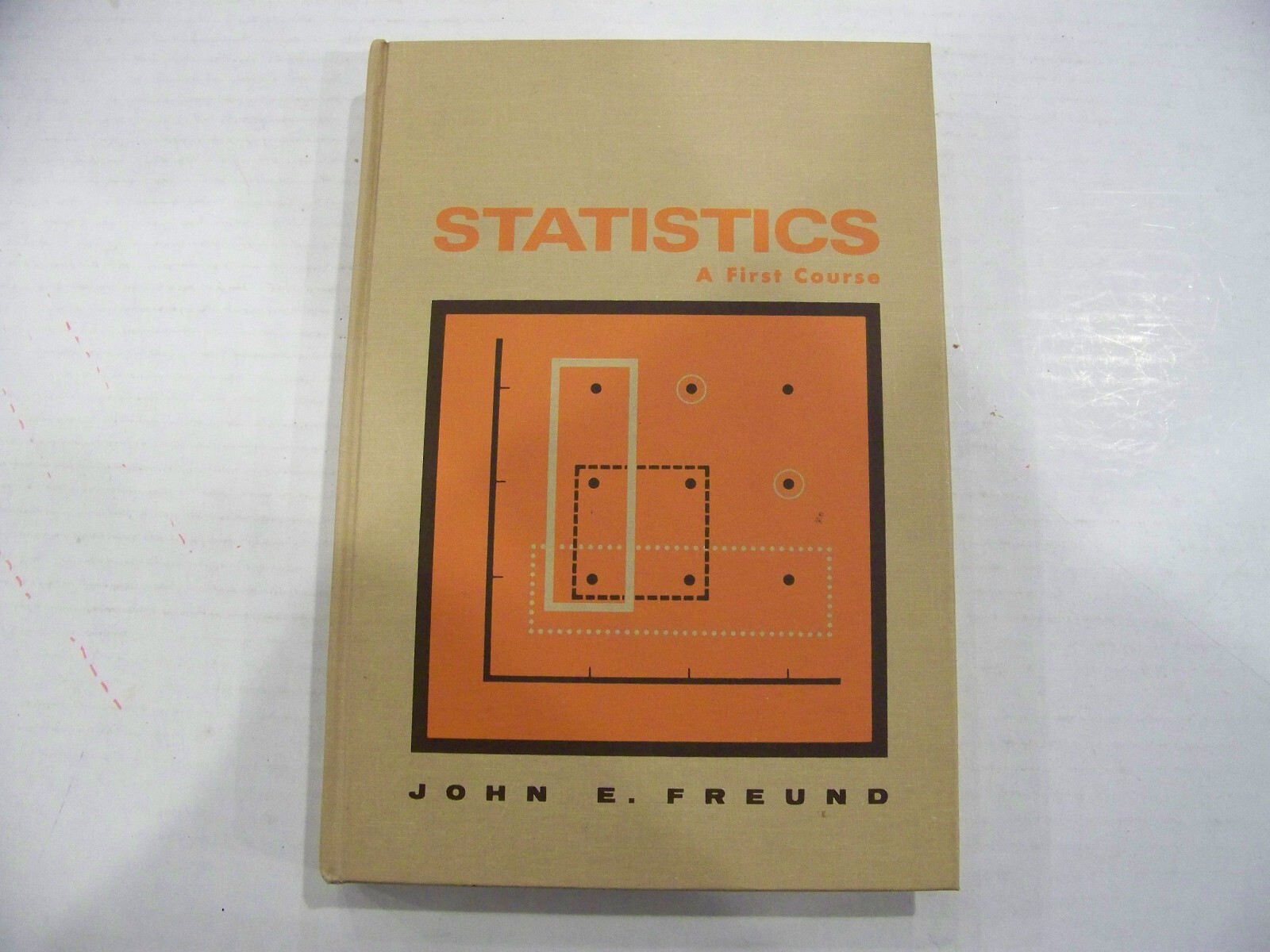 STATISTICS: A FIRST COURSE by John E. Freund [HD, VG, Free Handling & Shipping]