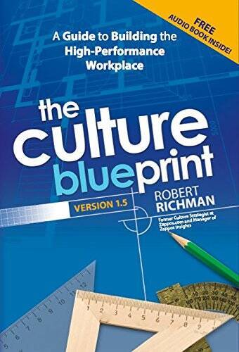 The Culture Blueprint: A Guide to Building the High-Performance Workplace – GOOD
