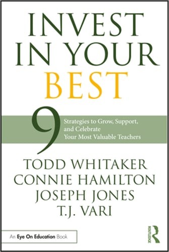Invest in Your Best: 9 Strategies to Grow, Support, and Celebrate Your Most