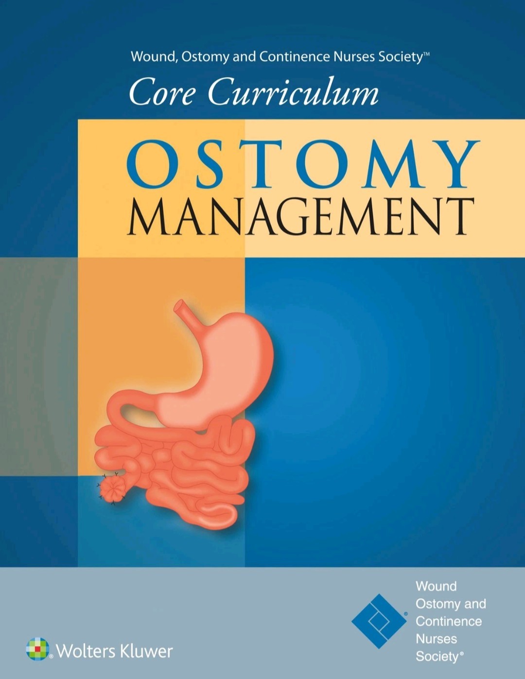 Ostomy Management Core Curriculum Series Nurses Society Wolters Kluwer