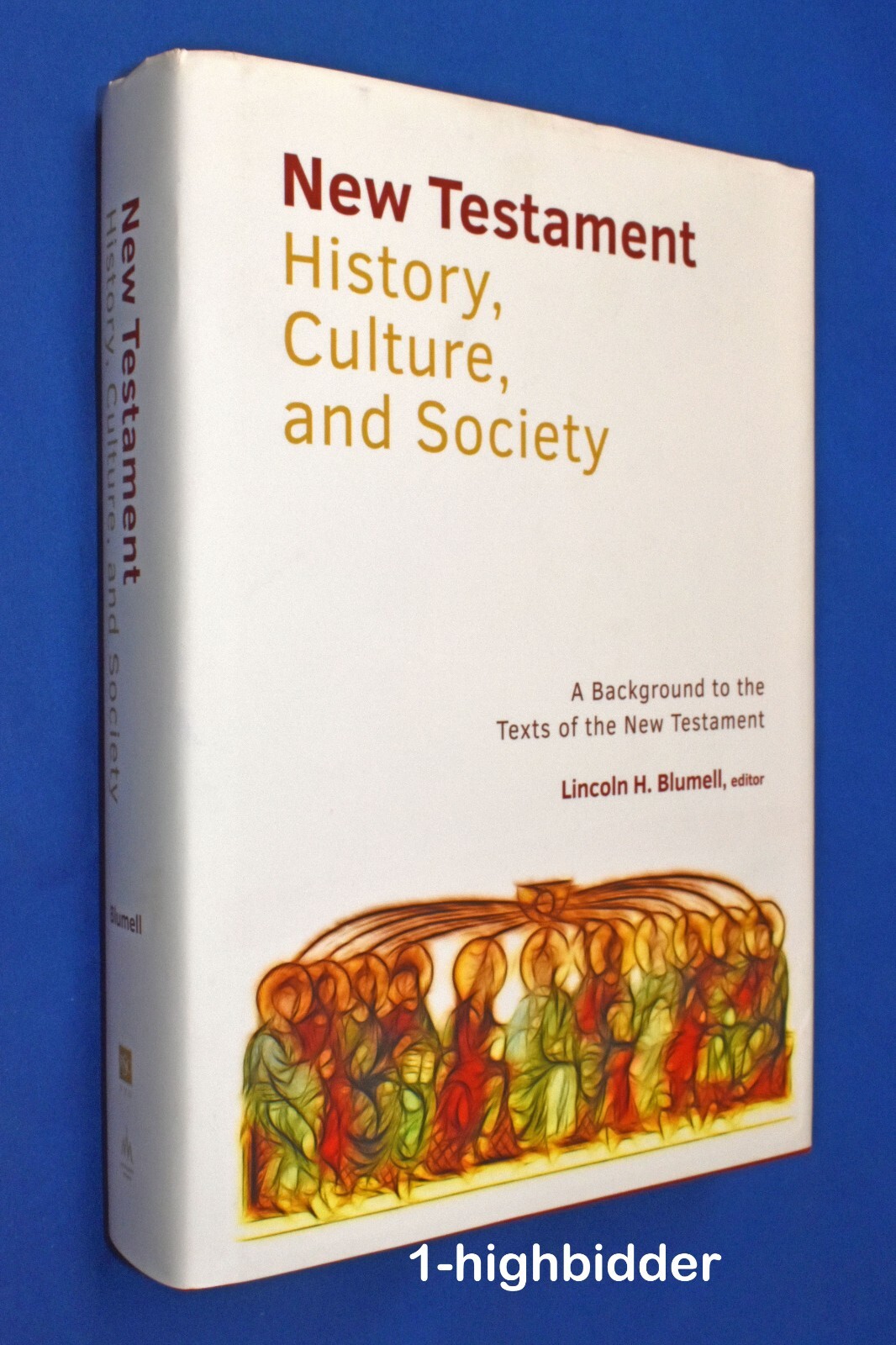 The New Testament History Culture, and Society Background to NT Texts LDS Mormon