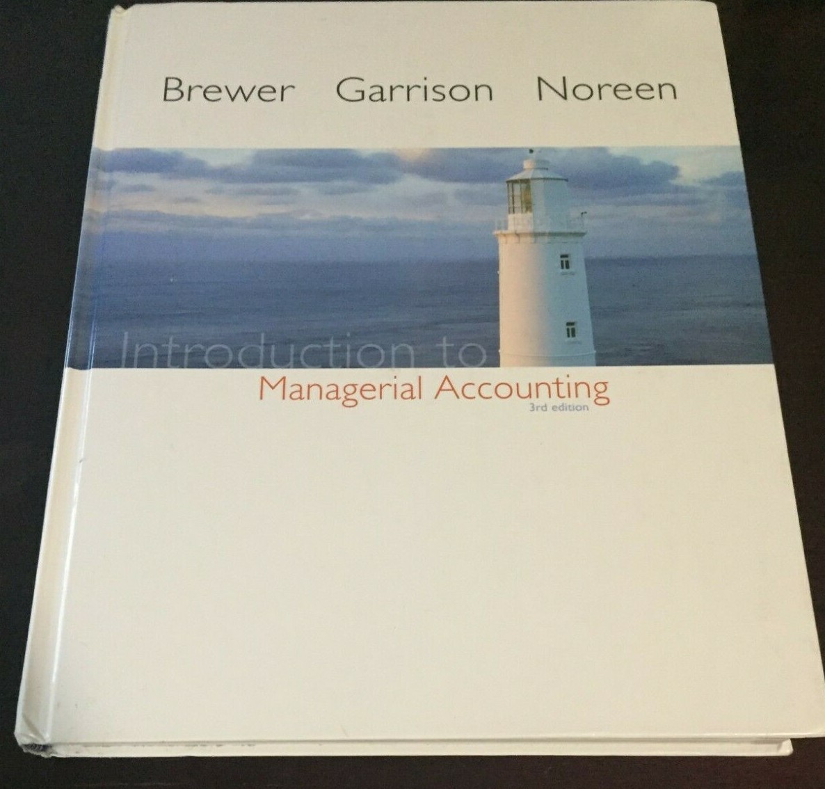 Introduction to Managerial Accounting by Ray H. Garrison, Peter C. Brewer (2007